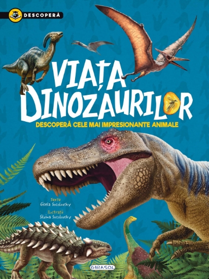 Imagine Descopera - Viata dinozaurilor